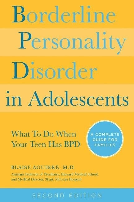Borderline Personality Disorder in Adolescents, 2nd Edition