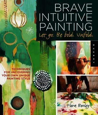 Brave Intuitive Painting-Let Go, Be Bold, Unfold!