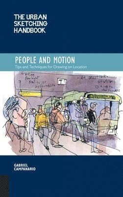 Urban Sketching Handbook People and Motion