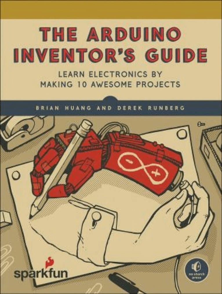 Arduino Inventor's Guide
