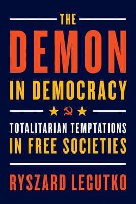 The Demon in Democracy