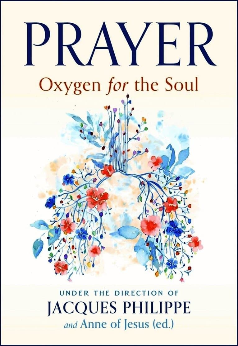 Prayer: Oxygen for the Soul