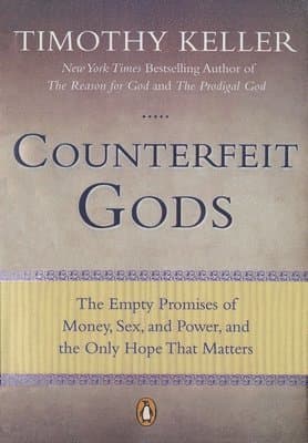 Omslag till boken Counterfeit Gods av Timothy Keller