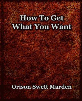 How To Get What You Want (1917)