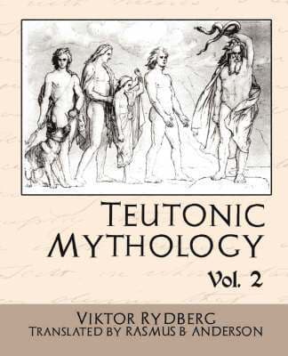Teutonic Mythology, Volume 2