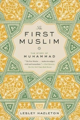 The First Muslim: The Story of Muhammad