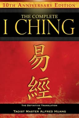 Complete I Ching — 10th Anniversary Edition