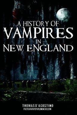 A History of Vampires in New England