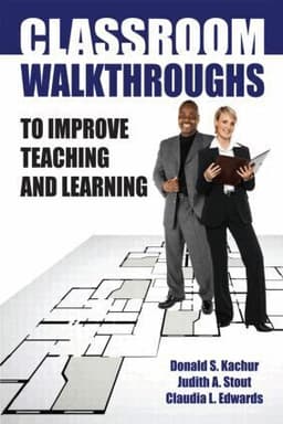Classroom Walkthroughs To Improve Teaching and Learning
