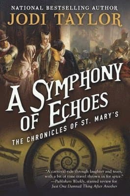 A Symphony of Echoes: The Chronicles of St. Mary's Book Two