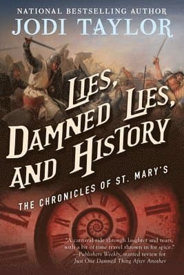 Lies, Damned Lies, and History: The Chronicles of St. Mary's Book Seven