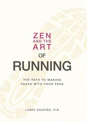 Zen and the Art of Running