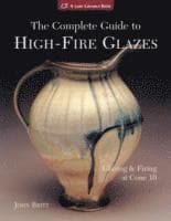 Complete Guide to High-Fire Glazes
