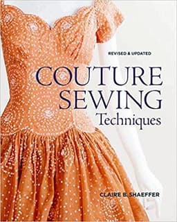 Couture Sewing Techniques, Revised & Updated
