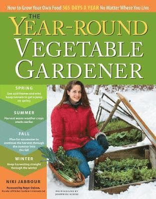 Year-Round Vegetable Gardener
