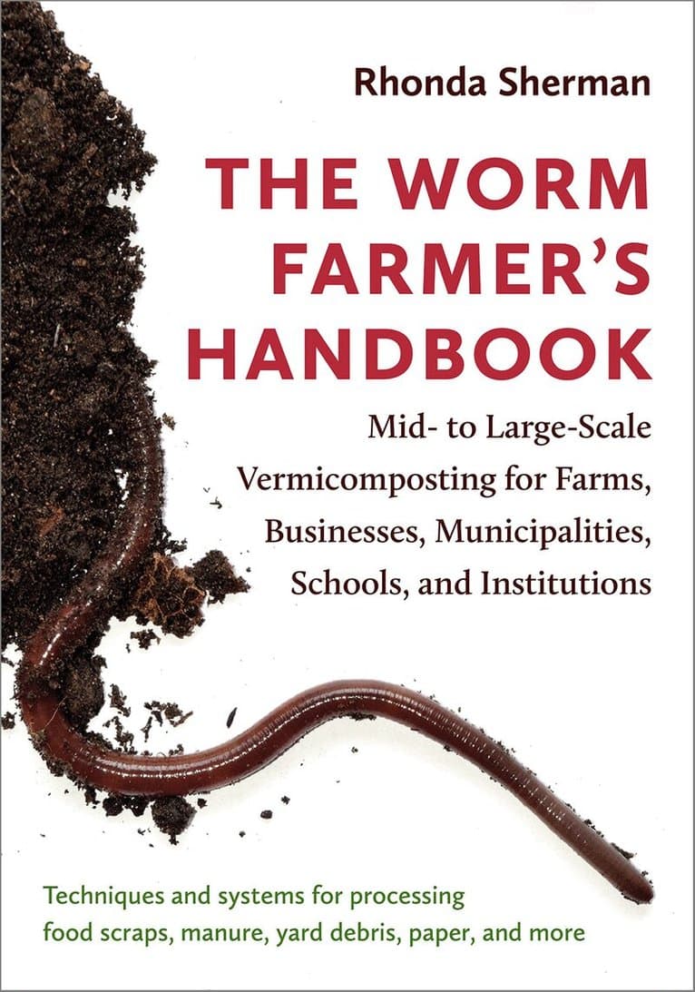 Worm Farmer’s Handbook