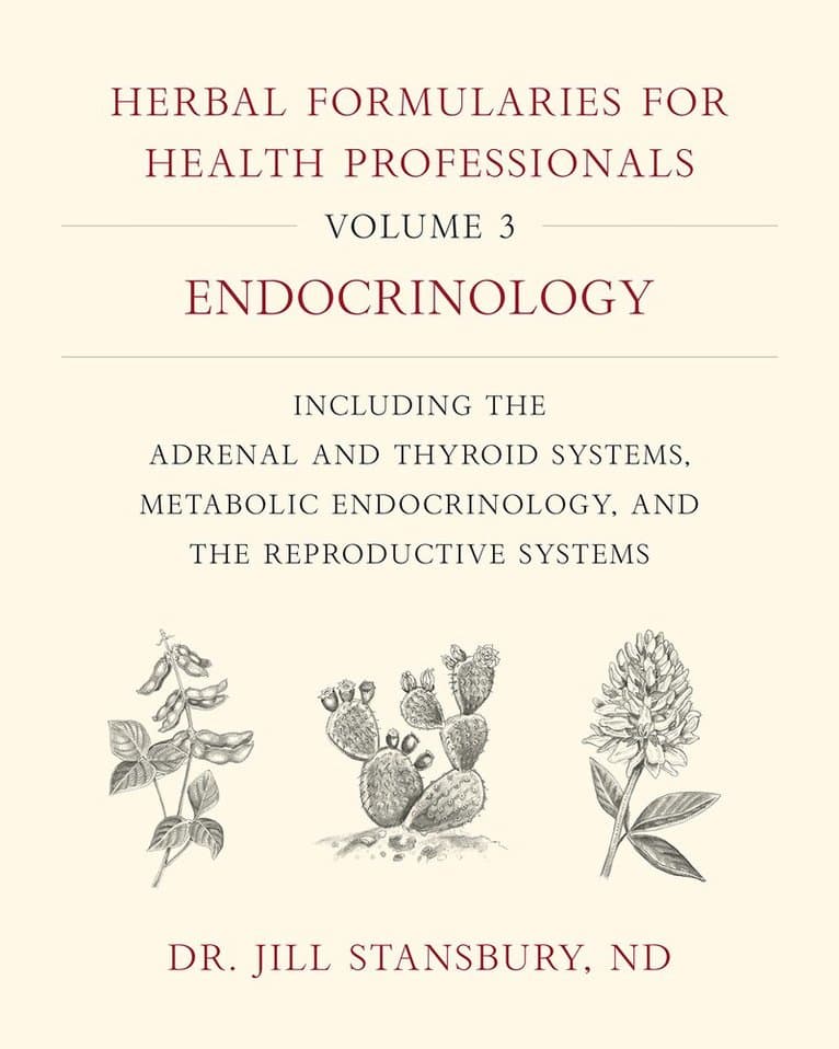 Herbal Formularies for Health Professionals, Volume 3
