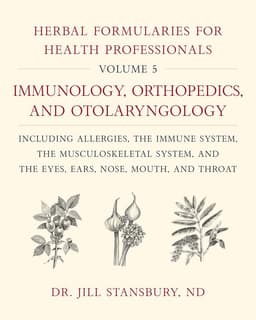 Herbal Formularies for Health Professionals, Volume 5