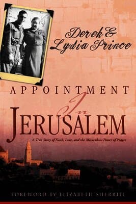 Appointment in Jerusalem: A True Story of Faith, Love, and the Miraculous Power of Prayer (Revised, Updated)