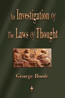 Investigation of the Laws of Thought