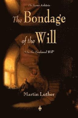 Bondage of the Will