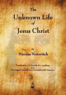 Unknown Life of Jesus Christ