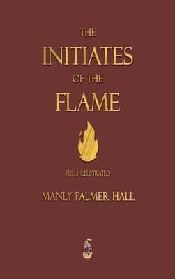 Initiates of the Flame - Fully Illustrated Edition