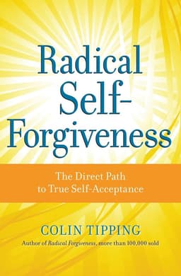 Radical Self-Forgiveness