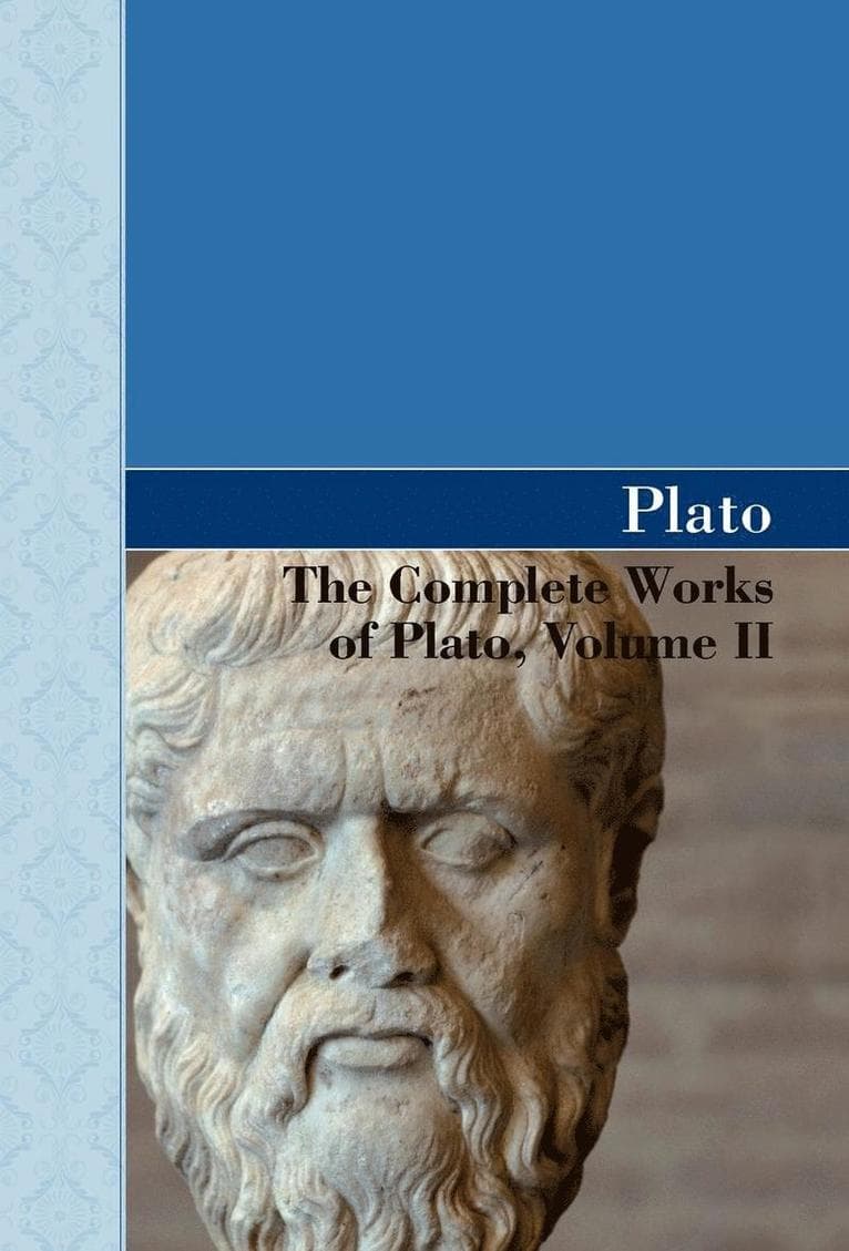 Complete Works of Plato, Volume II