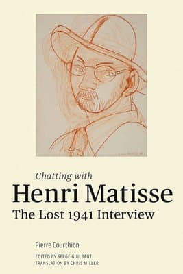 Chatting with Henri Matisse - The Lost 1941 Interview