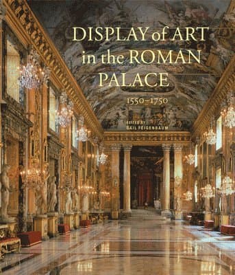 Display of Art in Roman Palace, 1550-1750