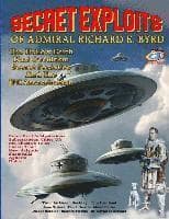 Secret Exploits Of Admiral Richard E. Byrd: The Hollow Earth ? Nazi Occultism ? Secret Societies And The JFK Assassination