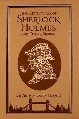Adventures of Sherlock Holmes and Other Stories