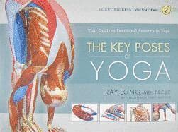 Key Poses of Yoga:  the Scientific Keys Vol 2