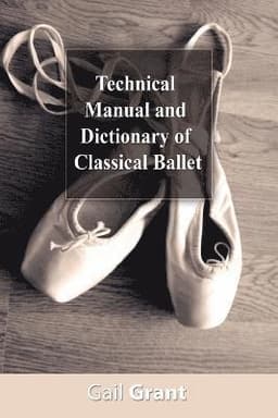 Technical Manual and Dictionary of Classical Ballet