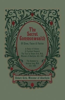 Secret Commonwealth of Elves, Fauns and Fairies