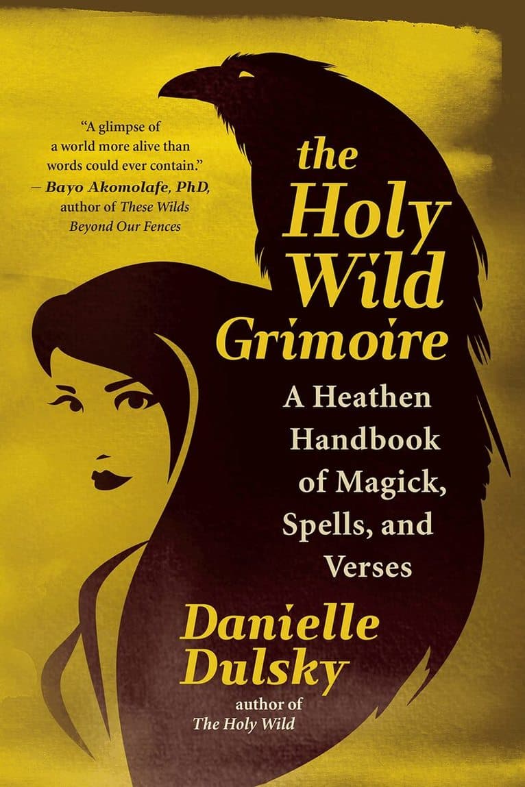 Holy Wild Grimoire
