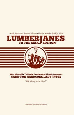 Lumberjanes To The Max Vol. 2