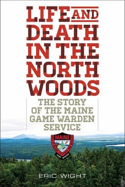 Life and Death in the North Woods