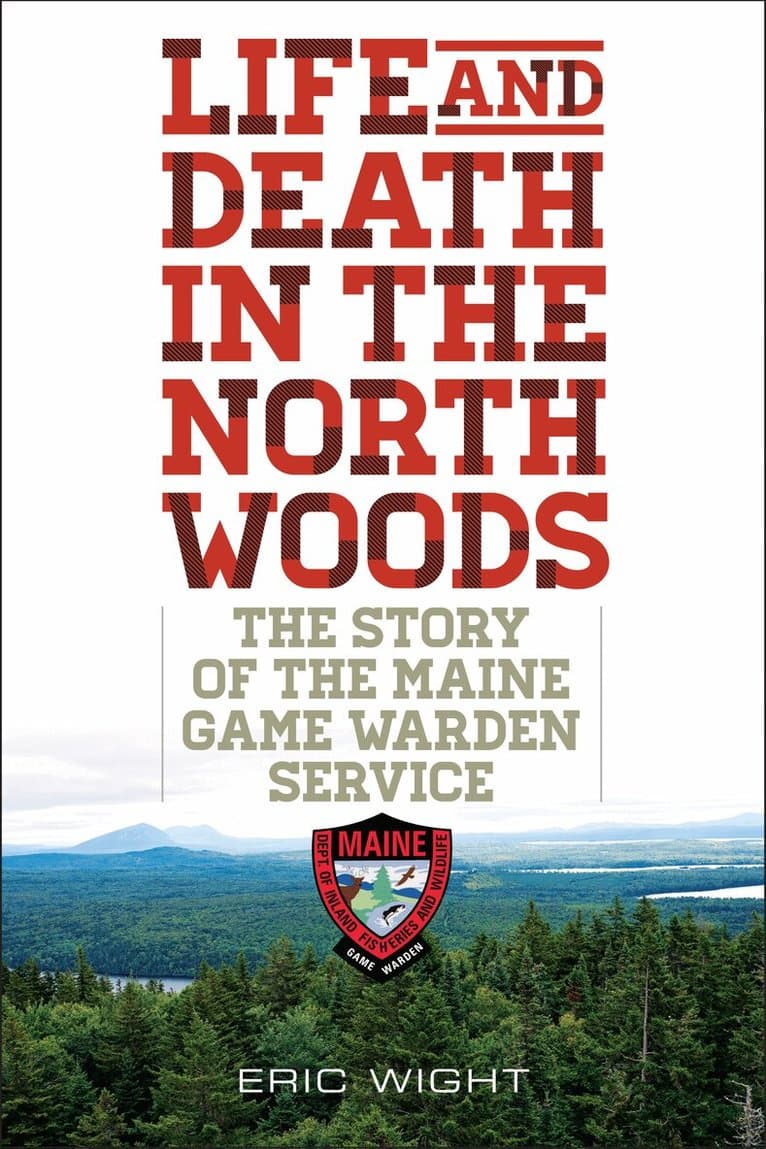 Life and Death in the North Woods