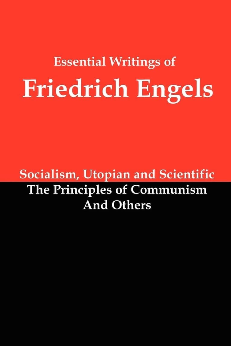 Essential Writings of Friedrich Engels