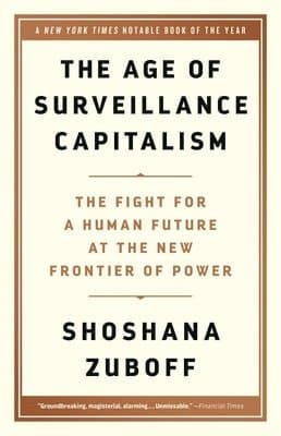 Age of Surveillance Capitalism