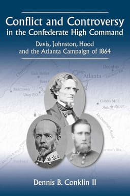 Conflict and Controversy in the Confederate High Command