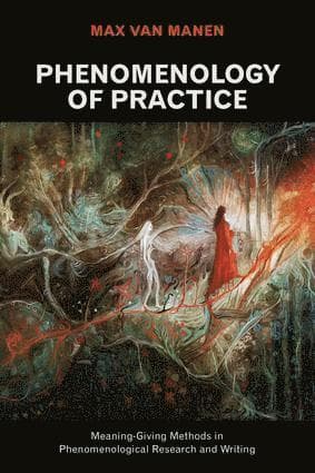 Phenomenology of Practice
