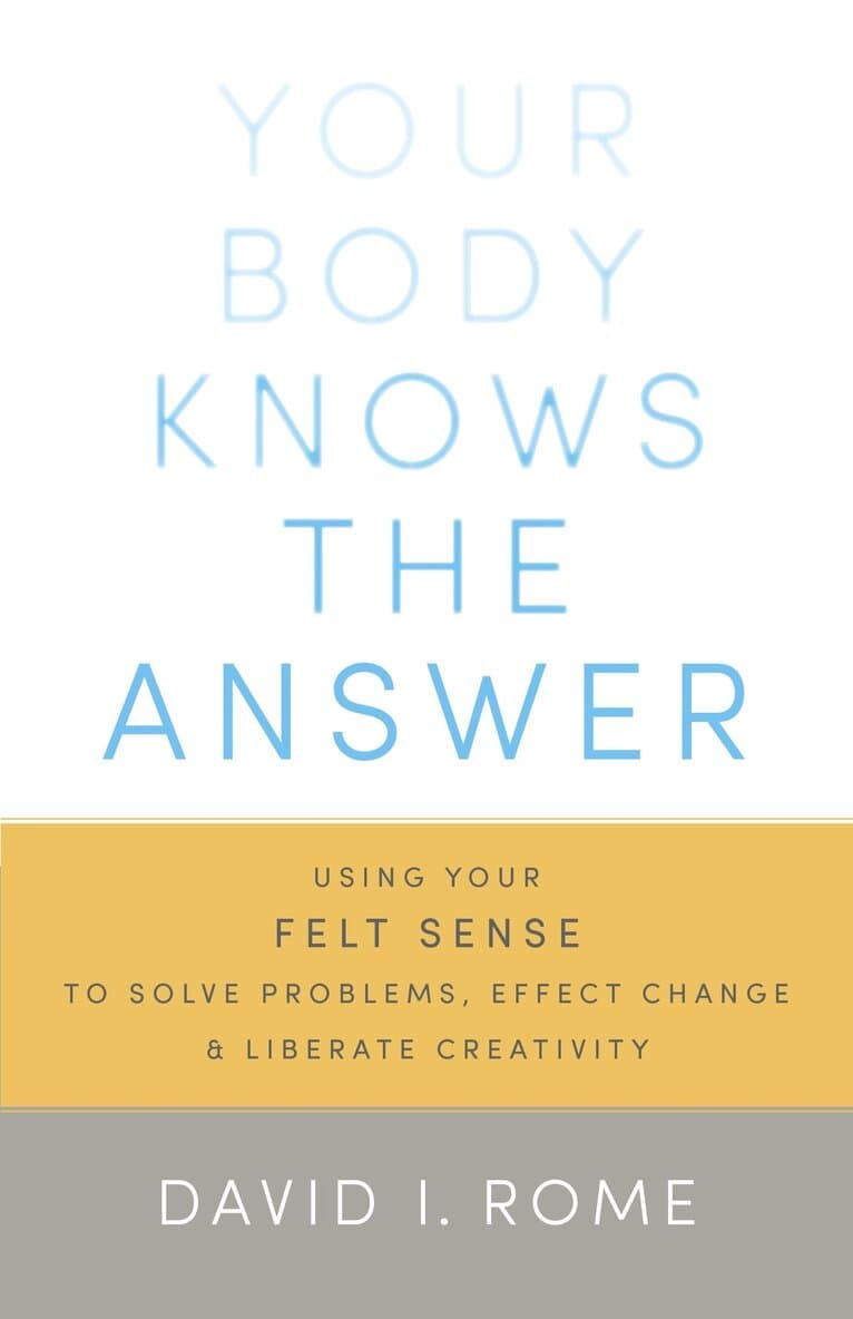 Your Body Knows the Answer