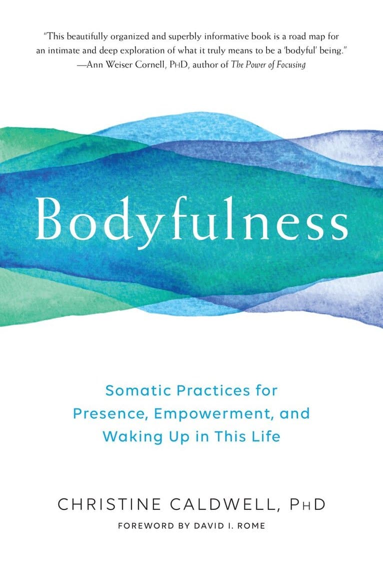 Bodyfulness