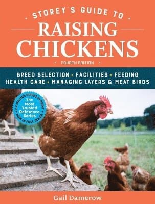 Storey's Guide to Raising Chickens, 4th Edition