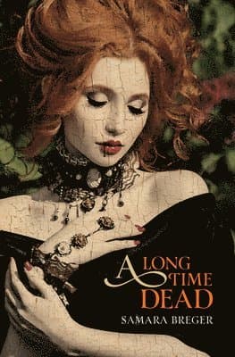 A Long Time Dead