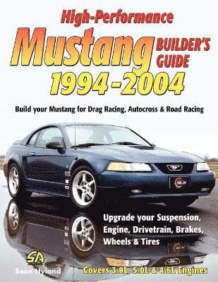 High-Performance Mustang Builder's Guide 1994-2004