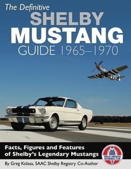 Definitive Shelby Mustang Guide